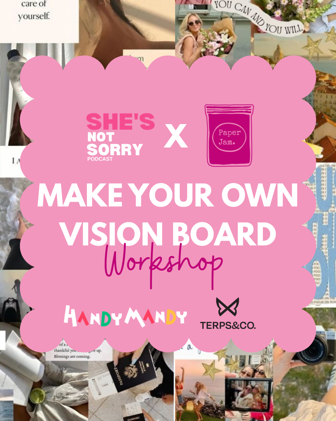 She's Not Sorry Podcast Vision Board Workshop