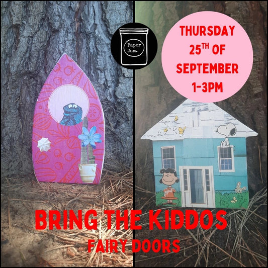 Bring the Kiddos - Fairy Door Workshop