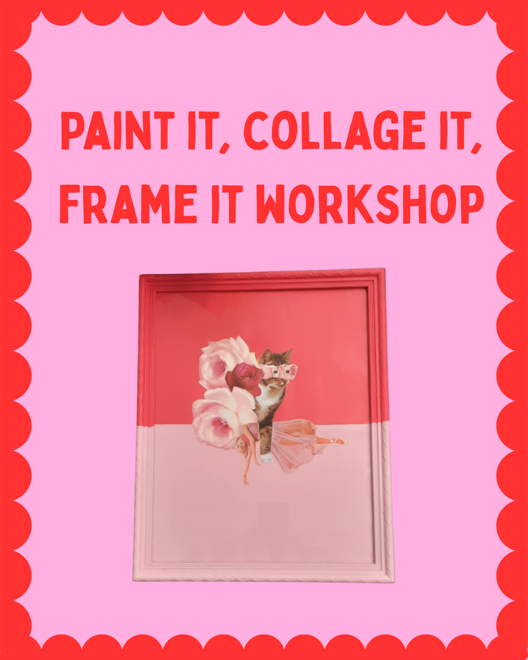 Paint it, Collage it, Frame it Workshop - Saturday 14th of March 1-5pm