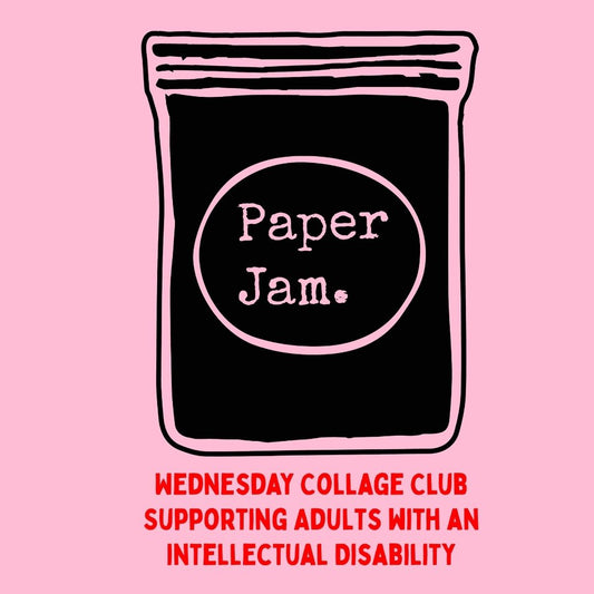 Wednesday Collage Club Supporting Adults with an Intellectual Disability