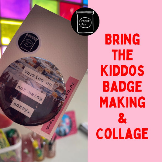 Bring the Kiddos Collage and Badge Making Workshop