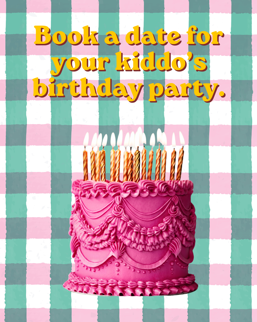 Book your kiddo's birthday party