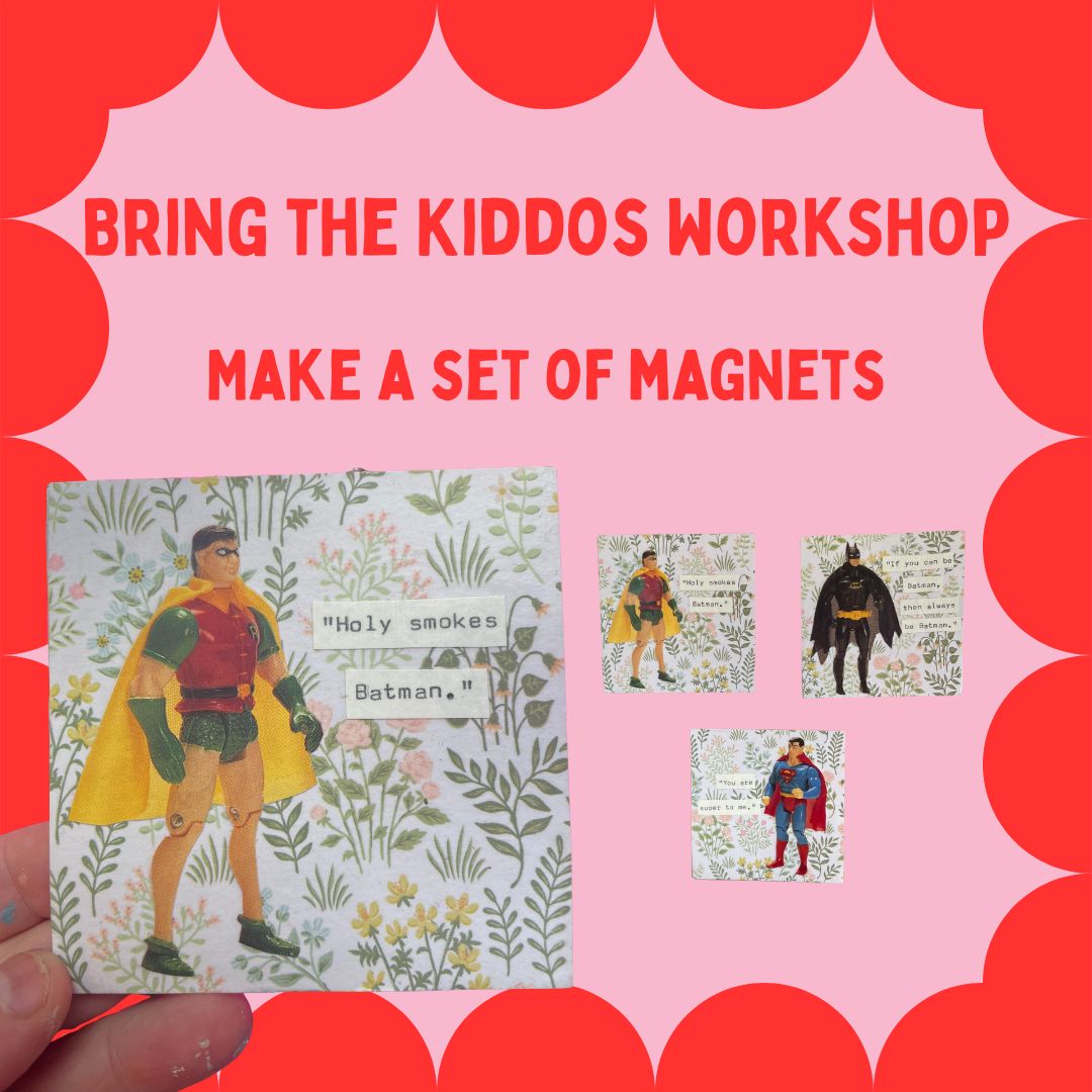 Bring the kiddos-Make a set of magnets